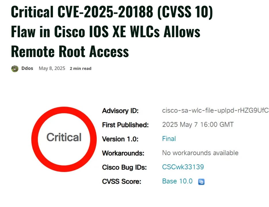 CVE-2025-20188 (CVSS 10) : Critical Flaw in Cisco IOS XE WLCs Allows Remote Root Access

https://securityonline.info/critical-cve-2025-20188-cvss-10-flaw-in-cisco-ios-xe-wlcs-allows-remote-root-access/