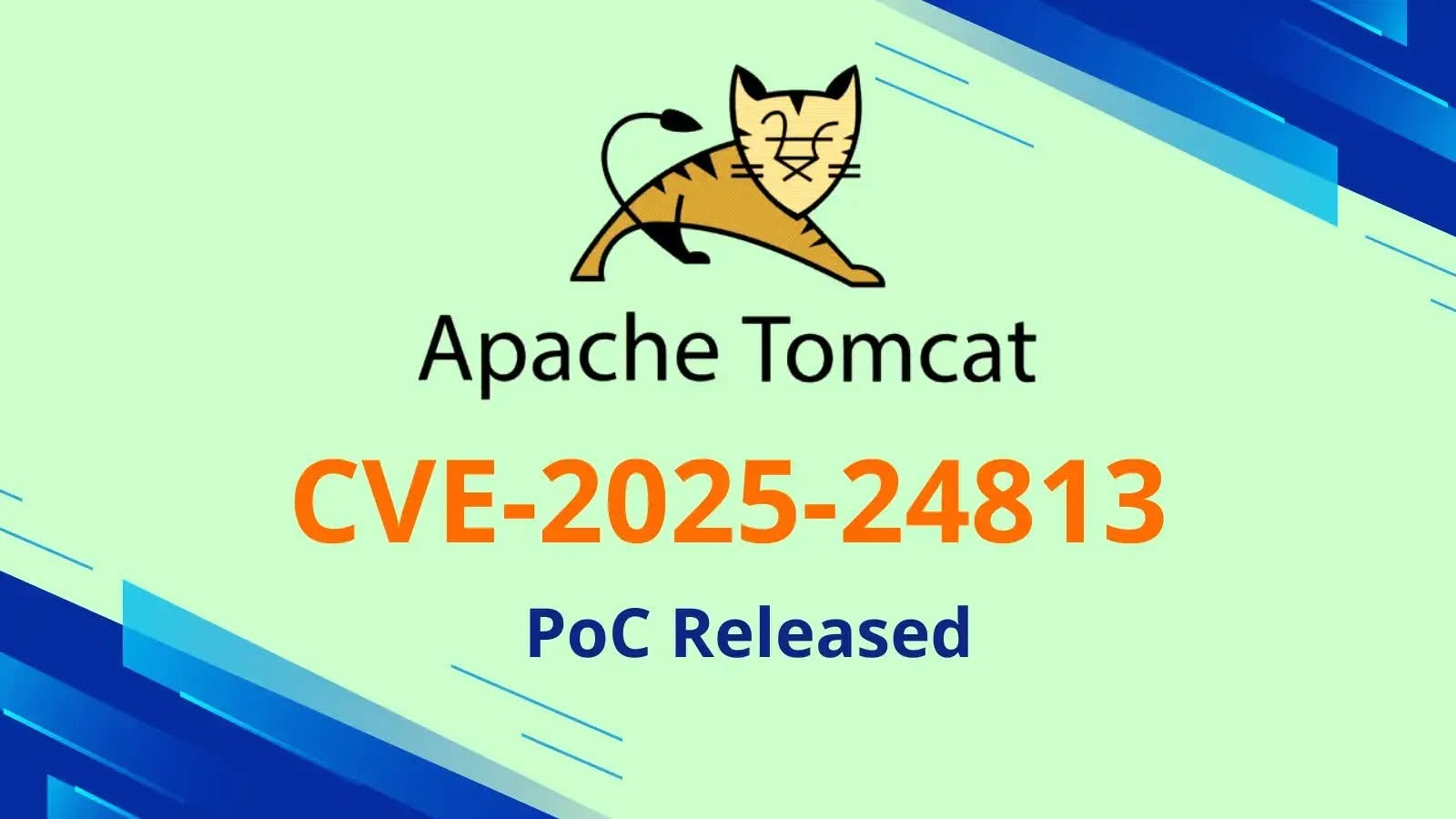 CVE-2025-24813 : Apache Tomcat RCE Vulnerability Exposed with PoC Released

