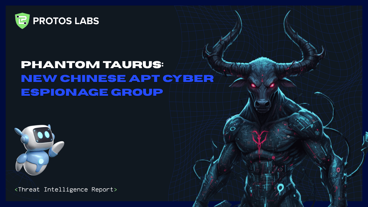 Phantom Taurus – Threat Intelligence Report

New report on “Phantom Taurus” APT: targeting, TTPs, IOCs, and defender guidance generated by Protos AI and supervised by our Cyber team.