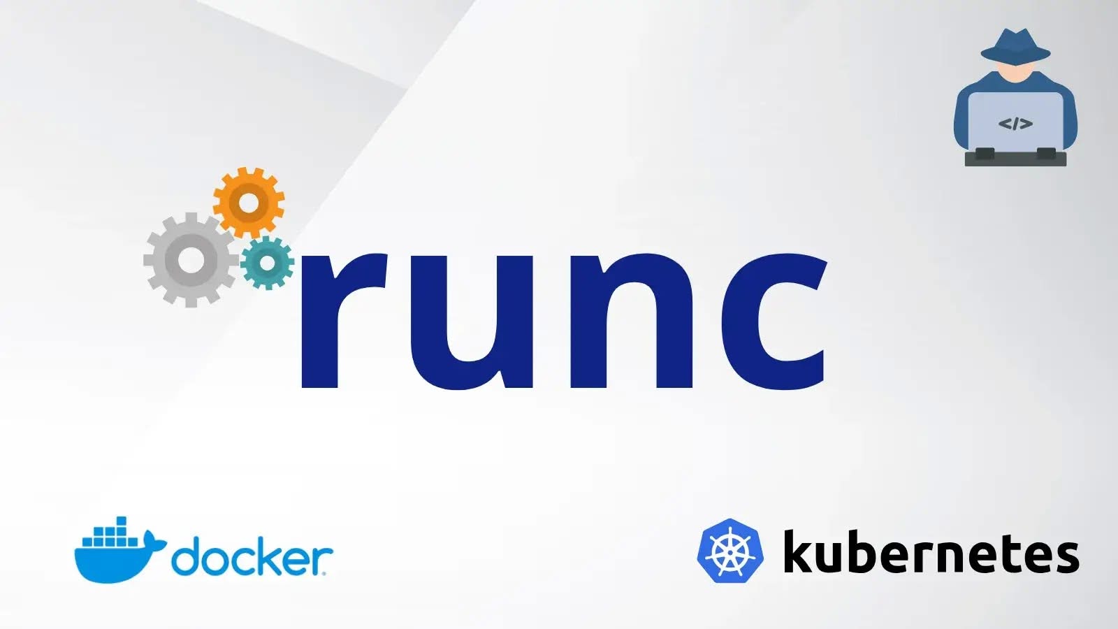 Critical runc Vulnerabilities Put Docker and Kubernetes Container Isolation at Risk

